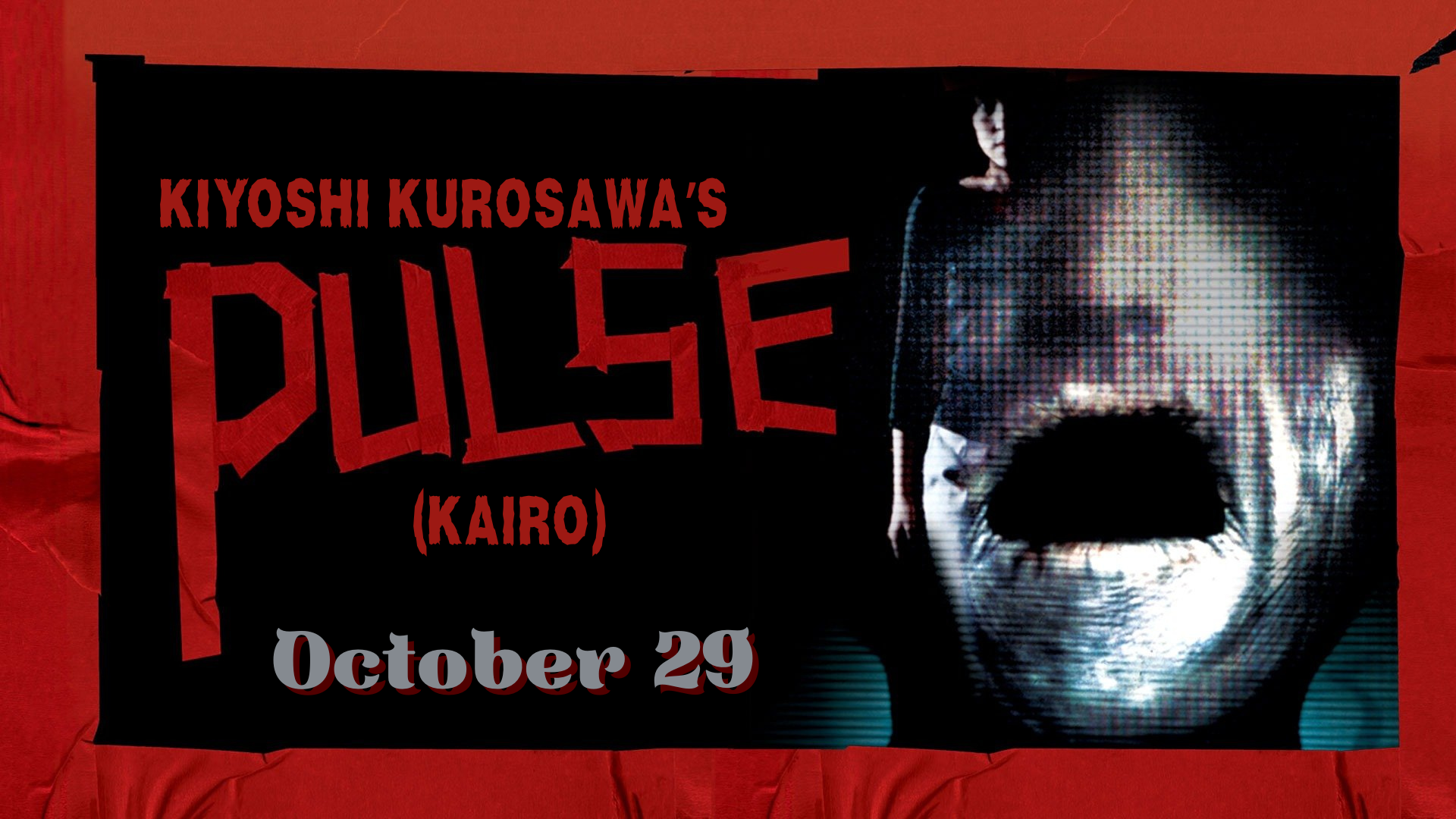 Kiyoshi Kurosawa's PULSE (2001) – ARKADIN CINEMA & BAR